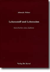 Lebenserinnerung: Lebensstoff und Lebenssinn