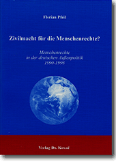 Magisterarbeit: Zivilmacht für die Menschenrechte?