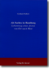 Lebenserinnerung: Als Sachse in Hamburg