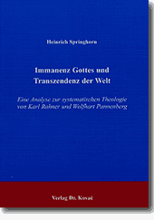 Immanenz Gottes und Transzendenz der Welt (Doktorarbeit) Immanenz Gottes und Transzendenz der Welt (Doktorarbeit)
