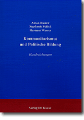 Sammelband: Der Kommunitarismus als Gegenstand und Instrument der Politischen Bildung