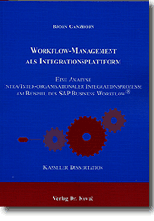 Dissertation: Workflow-Management als Integrationsplattform