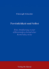 Persönlichkeit und Selbst (Dissertation) Persönlichkeit und Selbst (Dissertation)