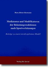 Mediatoren und Modifikatoren der Belastungsreaktionen nach Sportverletzungen (Doktorarbeit) Mediatoren und Modifikatoren der Belastungsreaktionen nach Sportverletzungen (Doktorarbeit)