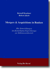 Forschungsarbeit: Mergers & Acquisitions in Banken