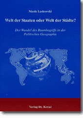 Doktorarbeit: Welt der Staaten oder Welt der Städte?