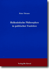 Studie: Hellenistische Philosophen in politischer Funktion