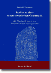 Studien zu einer runenschwedischen Grammatik (Forschungsarbeit) Studien zu einer runenschwedischen Grammatik (Forschungsarbeit)