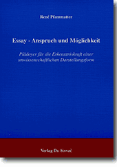Essay - Anspruch und Möglichkeit (Doktorarbeit) Essay - Anspruch und Möglichkeit (Doktorarbeit)