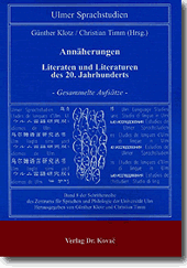 Forschungsarbeit: Annäherungen Literaten und Literaturen des 20. Jahrhunderts