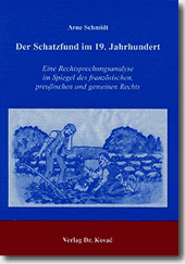 Der Schatzfund im 19. Jahrhundert (Dissertation)