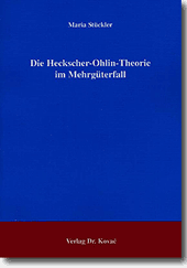 Die Heckscher-Ohlin-Theorie im Mehrgüterfall (Forschungsarbeit)