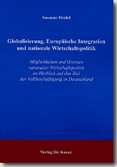 Globalisierung, Europäische Integration und nationale Wirtschaftspolitik (Dissertation)