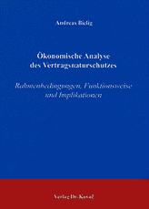 Ökonomische Analyse des Vertragsnaturschutzes (Dissertation) Ökonomische Analyse des Vertragsnaturschutzes (Dissertation)