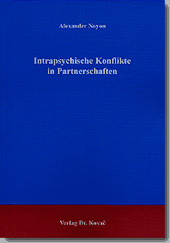 Intrapsychische Konflikte in Partnerschaften (Dissertation) Intrapsychische Konflikte in Partnerschaften (Dissertation)
