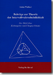 Dissertation: Beiträge zur Theorie der Intervallwahrscheinlichkeit