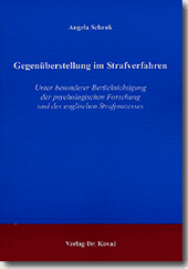 Doktorarbeit: Gegenüberstellung im Strafverfahren
