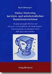 Forschungsarbeit: Online Marketing bei klein- und mittelständischen Handelsunternehmen