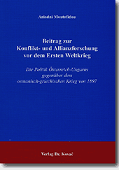 Beitrag zur Konflikt- und Allianzforschung vor dem Ersten Weltkrieg (Dissertation)