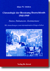 Forschungsarbeit: Chronologie der Besetzung Deutschlands 1945-1949