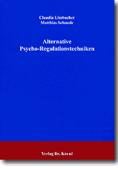 Alternative Psycho-Regulationstechniken (Forschungsarbeit)