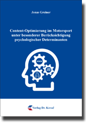 Forschungsarbeit: Content-Optimierung im Motorsport unter besonderer Berücksichtigung psychologischer Determinanten