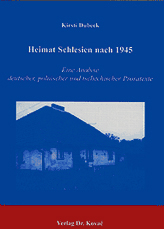 Doktorarbeit: Heimat Schlesien nach 1945