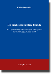 Dissertation: Die Eizellspende de lege ferenda