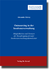 Dissertation: Outsourcing in der Insolvenzverwaltung