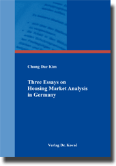 Dissertation: Three Essays on Housing Market Analysis in Germany