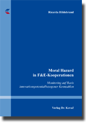  Doktorarbeit: Moral Hazard in F&EKooperationen