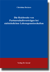 Doktorarbeit: Die Reichweite von Partnerschaftsverträgen bei nichtehelichen Lebensgemeinschaften