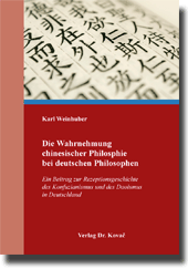 Dissertation: Die Wahrnehmung chinesischer Philosphie bei deutschen Philosophen
