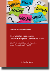 Forschungsarbeit: Moralisches Lernen aus Astrid Lindgrens Leben und Werk