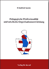 Dissertation: Pädagogische Professionalität und schulische Organisationsentwicklung