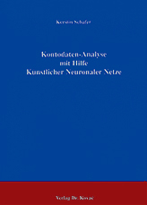 Doktorarbeit: Kontodaten-Analyse mit Hilfe Künstlicher Neuronaler Netze