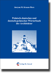 Forschungsarbeit: Polnisch-deutsches und deutsch-polnisches Wörterbuch der Architektur