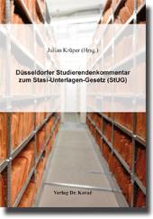 Gesetzeskommentars: Düsseldorfer Studierendenkommentar zum Stasi-Unterlagen-Gesetz (StUG)