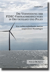  Doktorarbeit: Die Verwendung der FIDICVertragsbedingungen in Deutschland und Polen