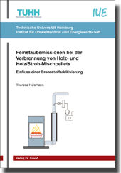 Feinstaubemissionen bei der Verbrennung von Holz- und Holz/Stroh-Mischpellets (Doktorarbeit) Feinstaubemissionen bei der Verbrennung von Holz- und Holz/Stroh-Mischpellets (Doktorarbeit)