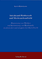 Doktorarbeit: Intrabrand-Wettbewerb und Missbrauchsaufsicht