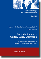 Festschrift: Docendo discimus – Wörter, Sätze, Grammatik
