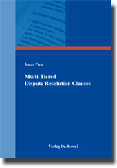 Multi-Tiered Dispute Resolution Clauses (Dissertation)