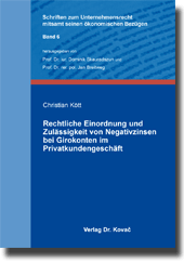 Forschungsarbeit: Rechtliche Einordnung und Zulässigkeit von Negativzinsen bei Girokonten im Privatkundengeschäft