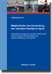 Möglichkeiten der Anwendung der virtuellen Realität im Sport (Dissertation) Möglichkeiten der Anwendung der virtuellen Realität im Sport (Dissertation)