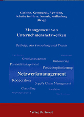 Management von Unternehmensnetzwerken (Sammelband) Management von Unternehmensnetzwerken (Sammelband)