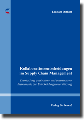  Doktorarbeit: Kollaborationsentscheidungen im Supply Chain Management