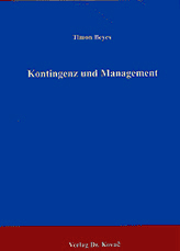 Dissertation: Kontingenz und Management
