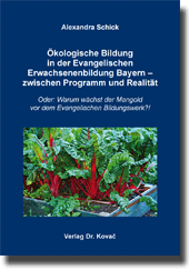  Doktorarbeit: Ökologische Bildung in der Evangelischen Erwachsenenbildung Bayern – 
zwischen Programm und Realität