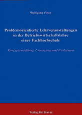 Dissertation: Problemorientierte Lehrveranstaltungen in der Betriebswirtschaftslehre einer Fachhochschule